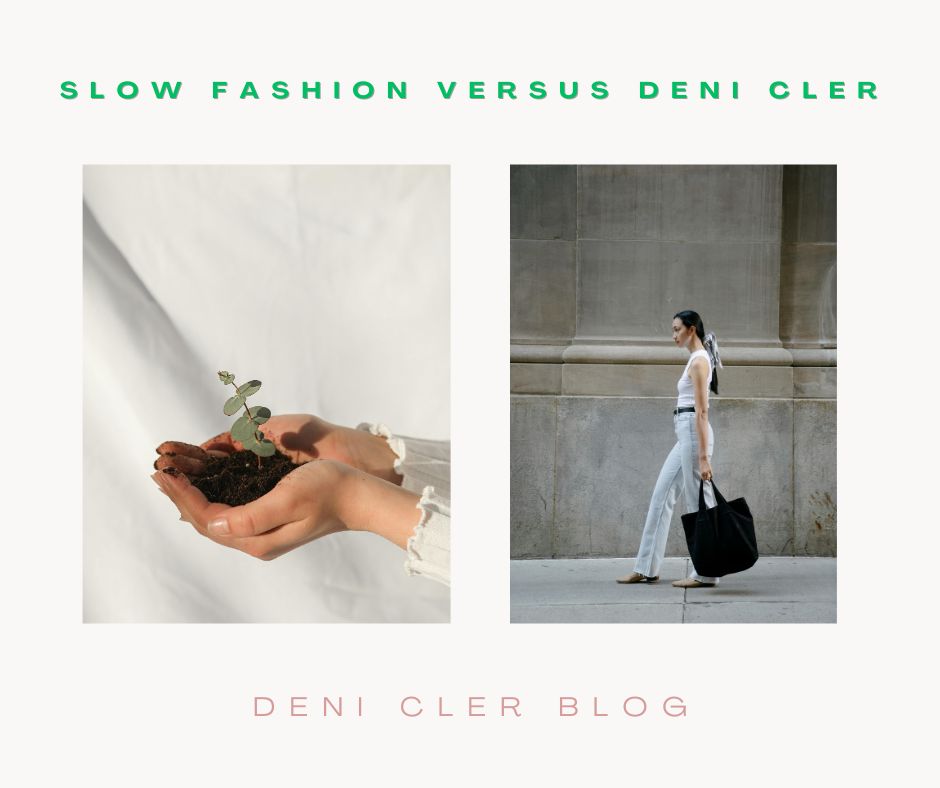 Slow Fashion: Filozofia Świadomych Zakupów w Deni Cler